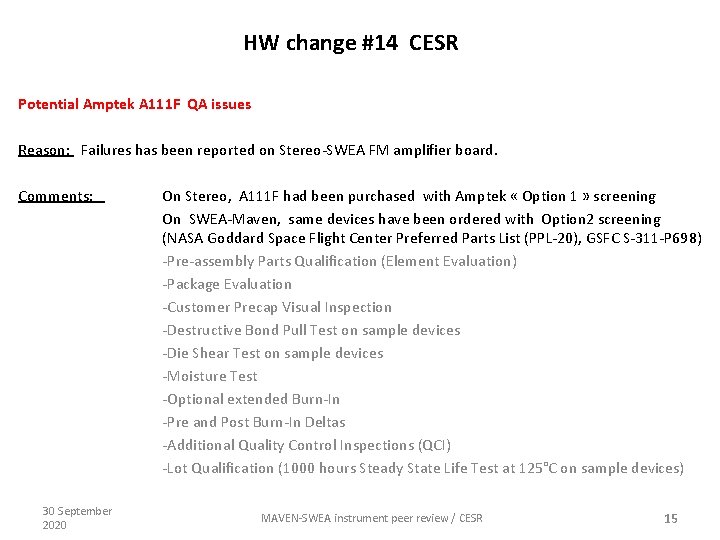 HW change #14 CESR Potential Amptek A 111 F QA issues Reason: Failures has