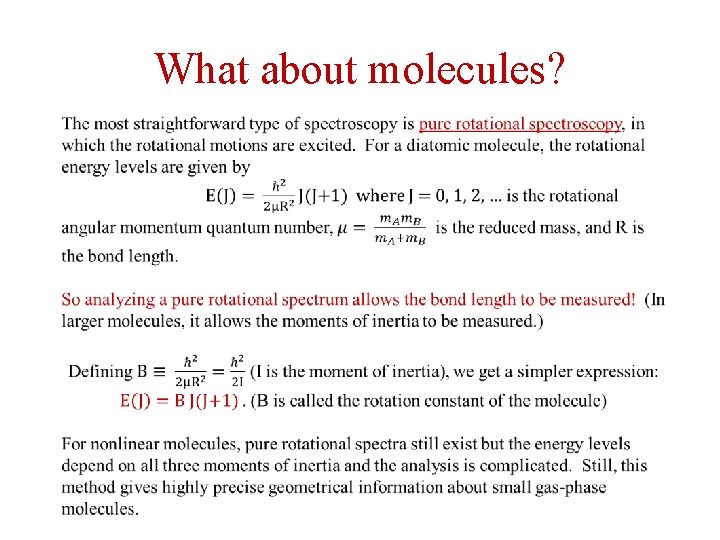 What about molecules? 