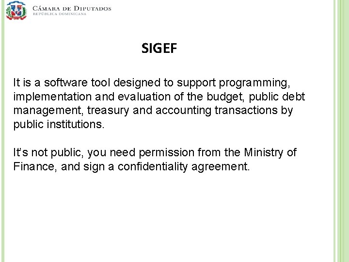 SIGEF It is a software tool designed to support programming, implementation and evaluation of