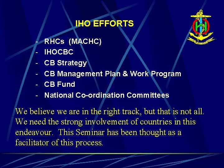 IHO EFFORTS - RHCs (MACHC) - IHOCBC - CB Strategy - CB Management Plan