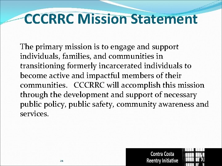 CCCRRC Mission Statement The primary mission is to engage and support individuals, families, and