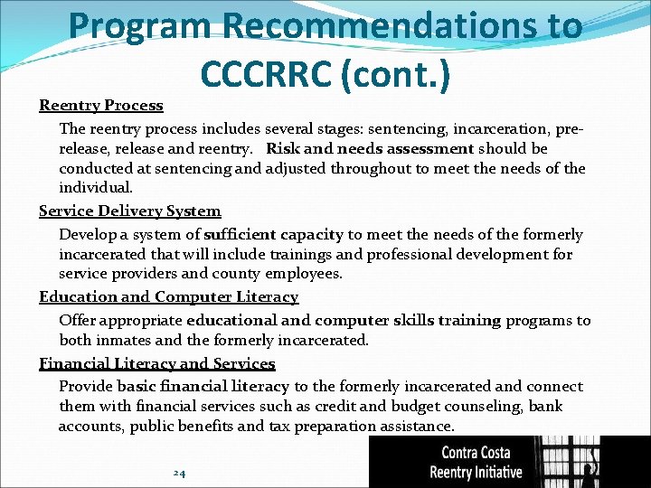 Program Recommendations to CCCRRC (cont. ) Reentry Process The reentry process includes several stages: