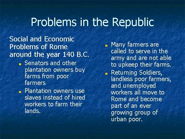 Problems in the Republic Social and Economic Problems of Rome around the year 140