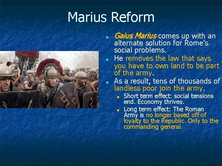 Marius Reform ■ ■ ■ Gaius Marius comes up with an alternate solution for