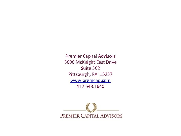 Premier Capital Advisors 3000 Mc. Knight East Drive Suite 302 Pittsburgh, PA 15237 www.