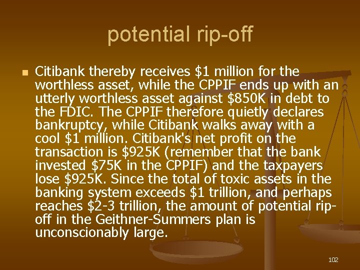 potential rip-off n Citibank thereby receives $1 million for the worthless asset, while the