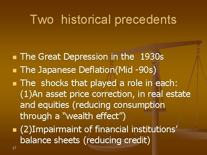 Two historical precedents n n 17 The Great Depression in the 1930 s The