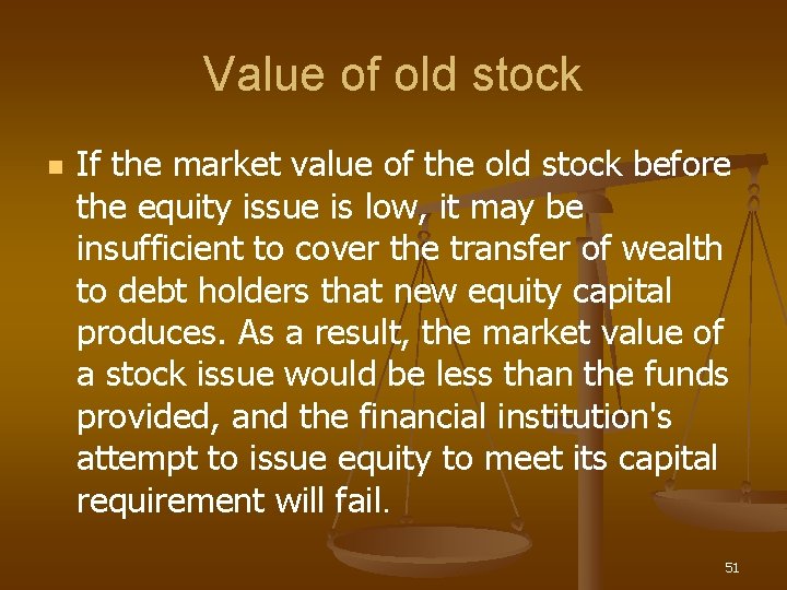 Value of old stock n If the market value of the old stock before