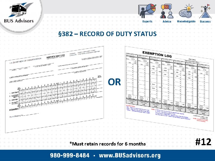 § 382 – RECORD OF DUTY STATUS OR *Must retain records for 6 months