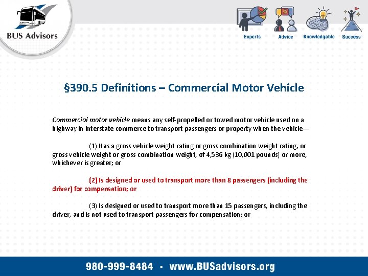 § 390. 5 Definitions – Commercial Motor Vehicle Commercial motor vehicle means any self-propelled