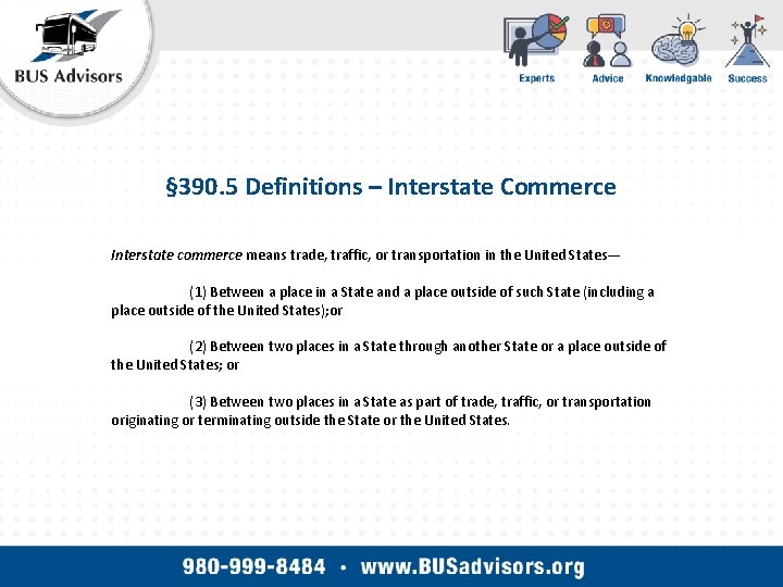 § 390. 5 Definitions – Interstate Commerce Interstate commerce means trade, traffic, or transportation