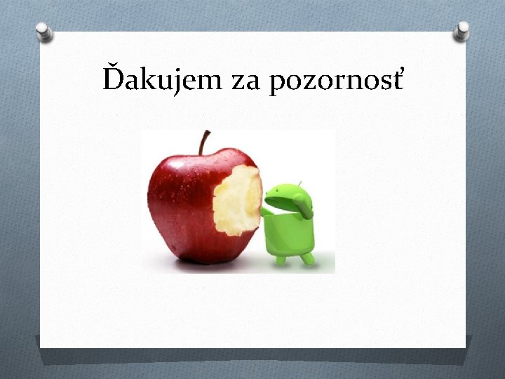 Ďakujem za pozornosť 