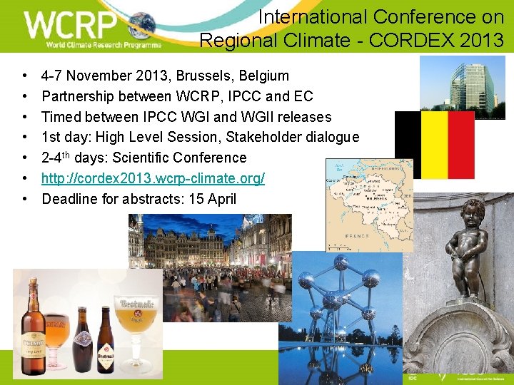 International Conference on Regional Climate - CORDEX 2013 • • 4 -7 November 2013,