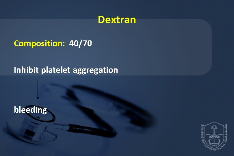 Dextran Composition: 40/70 Inhibit platelet aggregation bleeding 