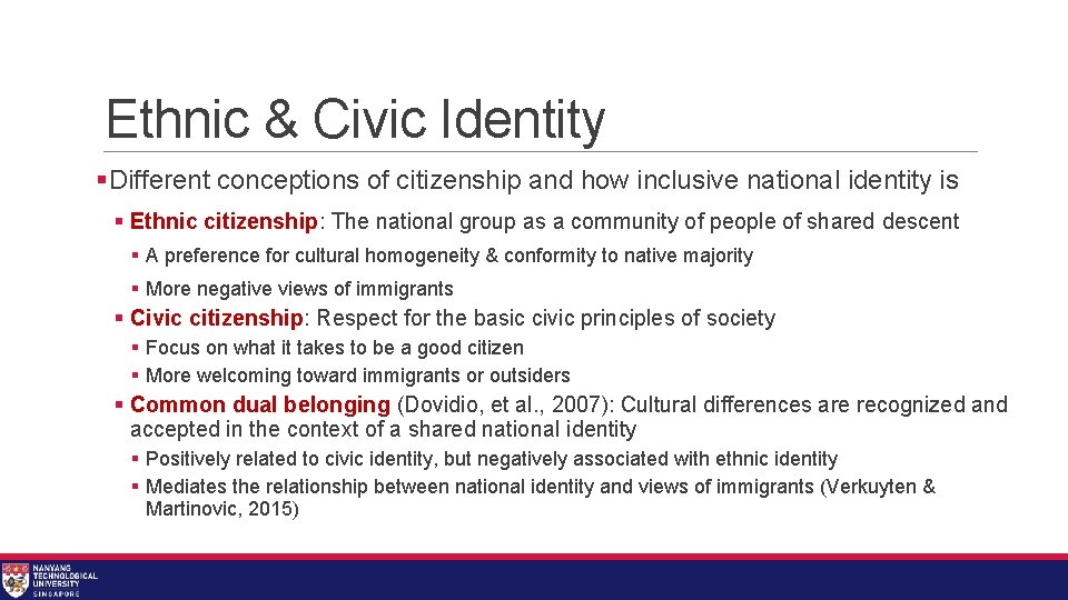 Ethnic & Civic Identity §Different conceptions of citizenship and how inclusive national identity is