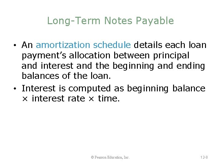 Chapter 12 LongTerm Liabilities Learning Objectives 1 Journalize