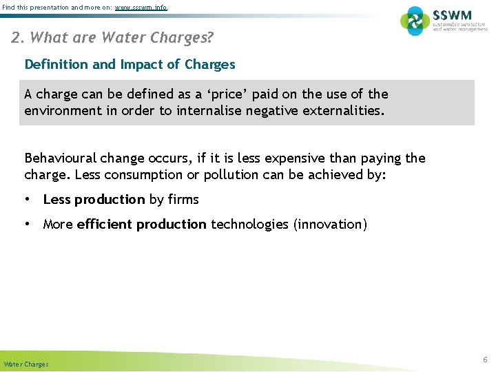 Find this presentation and more on: www. ssswm. info. 2. What are Water Charges?