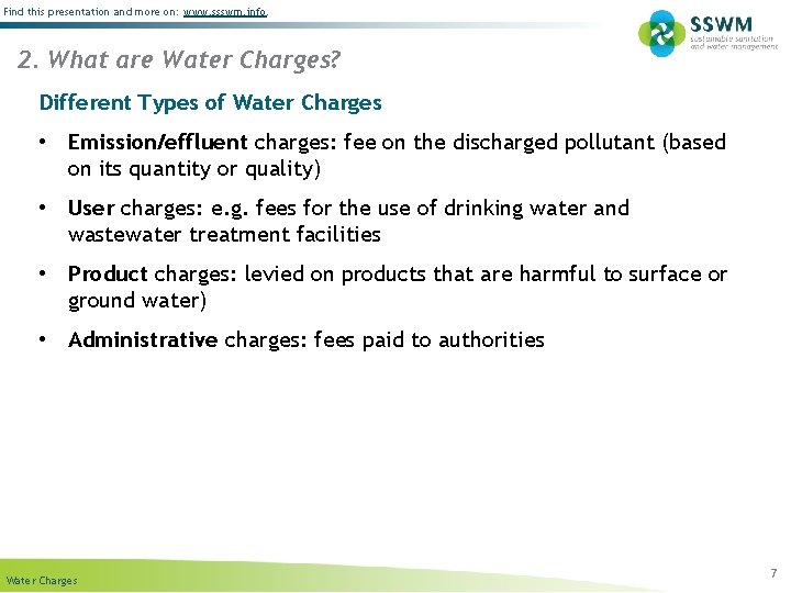 Find this presentation and more on: www. ssswm. info. 2. What are Water Charges?