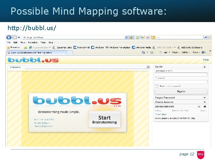 Possible Mind Mapping software: http: //bubbl. us/ page 12 
