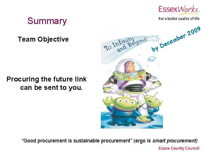 Summary Team Objective 009 2 er b cem e D by Procuring the future