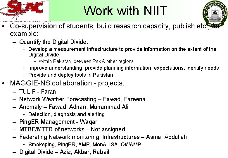 Work with NIIT • Co-supervision of students, build research capacity, publish etc. , for