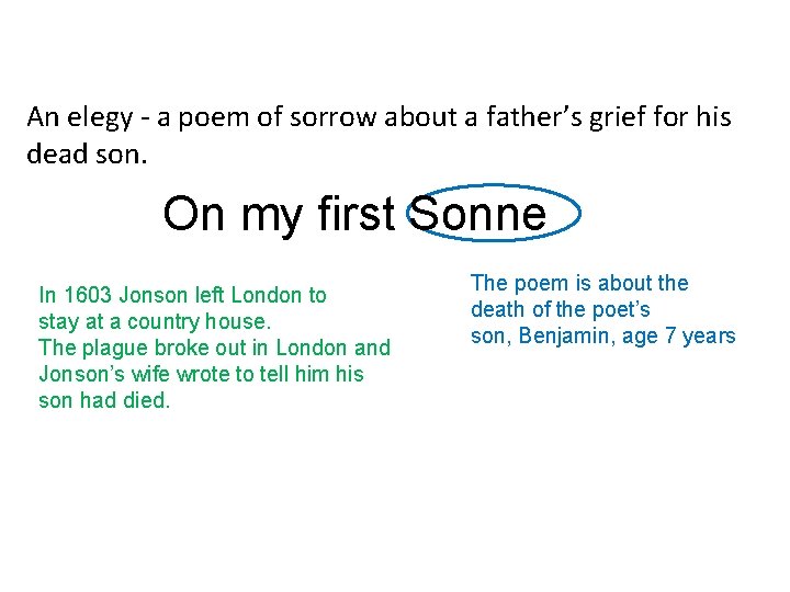 An elegy - a poem of sorrow about a father’s grief for his dead