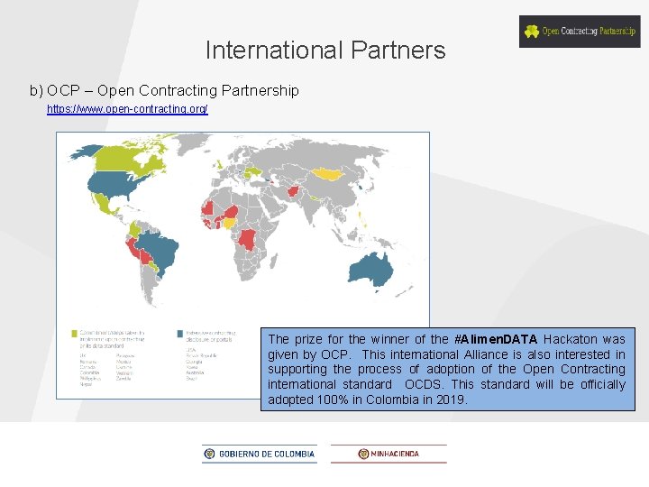 International Partners b) OCP – Open Contracting Partnership https: //www. open-contracting. org/ The prize