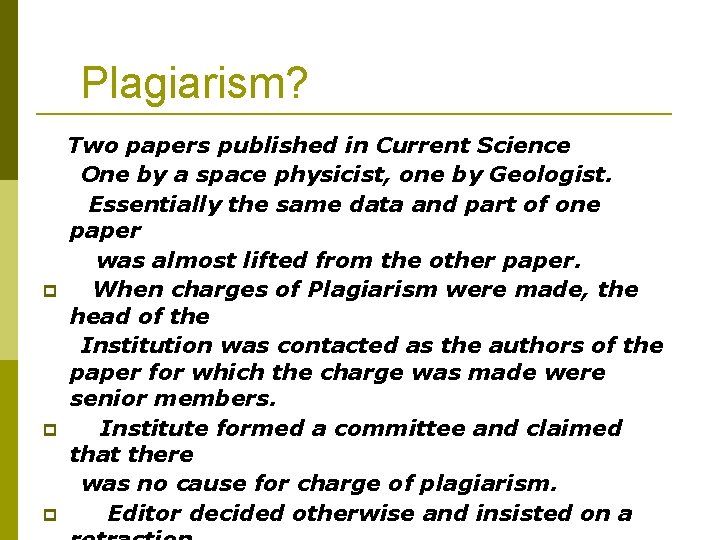 Plagiarism? Two papers published in Current Science One by a space physicist, one by