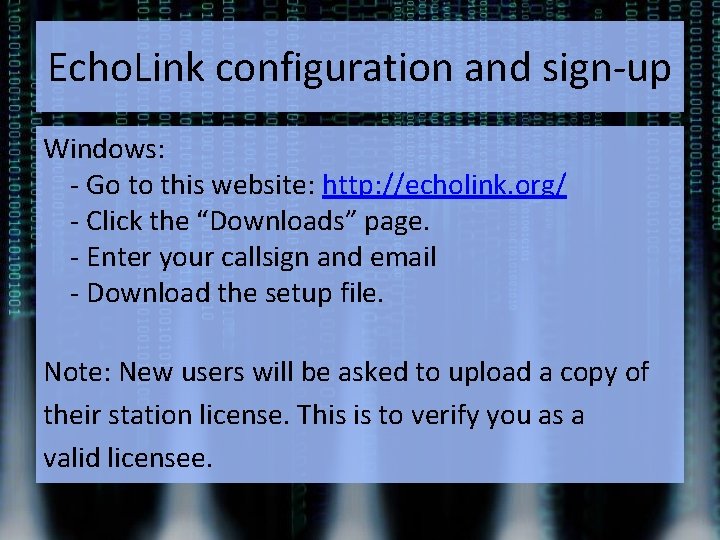 Echo. Link configuration and sign-up Windows: - Go to this website: http: //echolink. org/