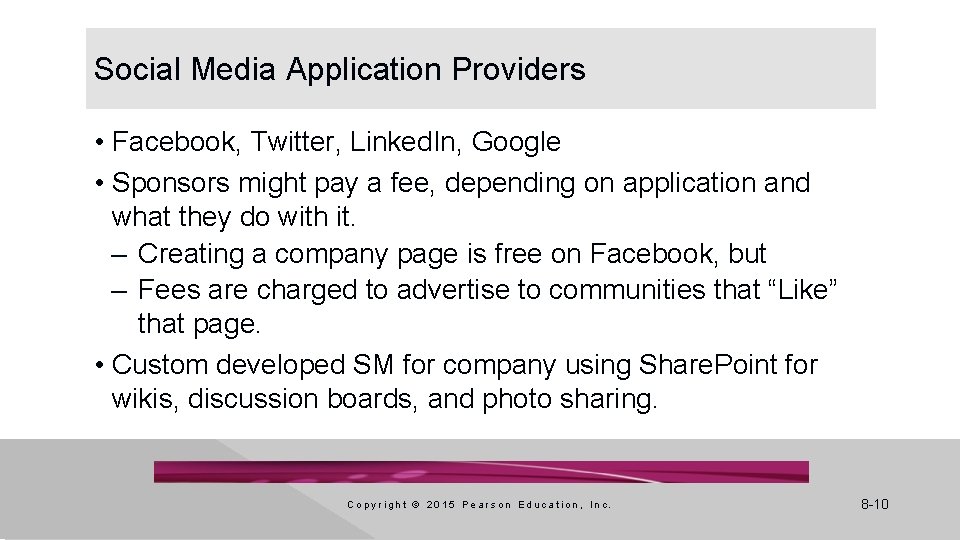 Social Media Application Providers • Facebook, Twitter, Linked. In, Google • Sponsors might pay