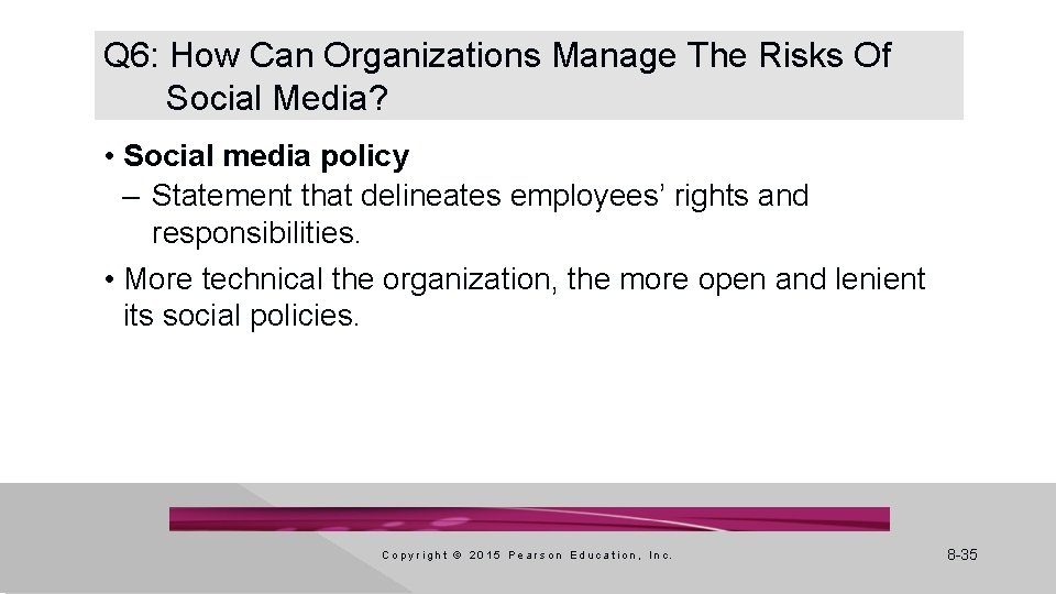 Q 6: How Can Organizations Manage The Risks Of Social Media? • Social media