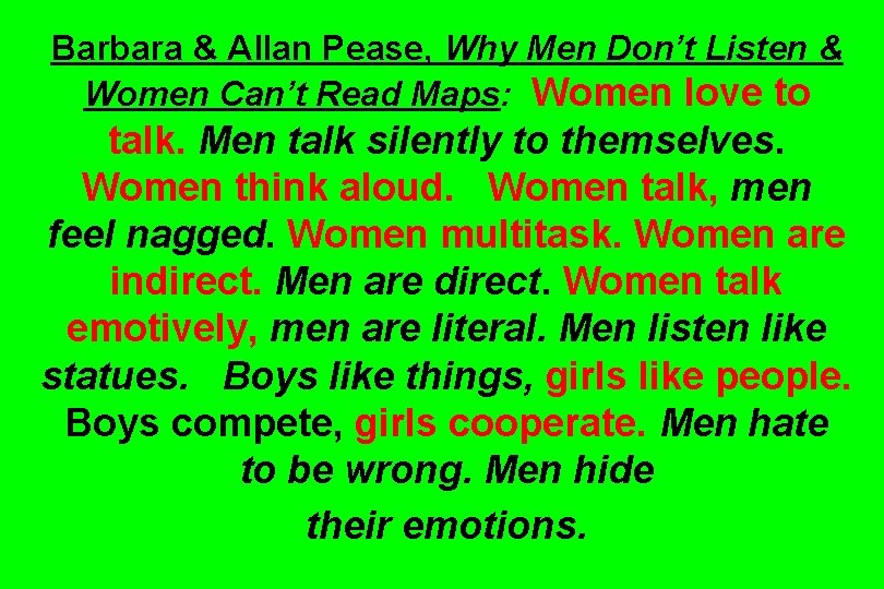 Barbara & Allan Pease, Why Men Don’t Listen & Women Can’t Read Maps: Women
