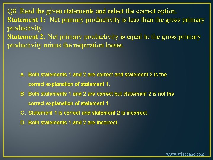 Q 8. Read the given statements and select the correct option. Statement 1: Net