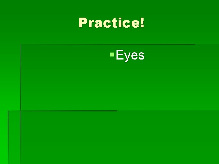 Practice! §Eyes 