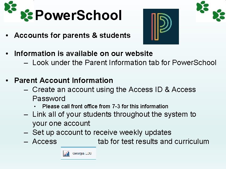 Power. School • Accounts for parents & students • Information is available on our