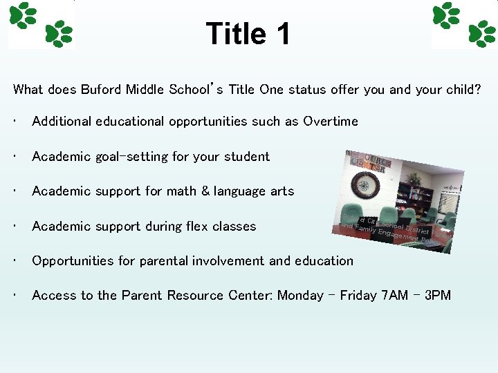 Title 1 What does Buford Middle School’s Title One status offer you and your