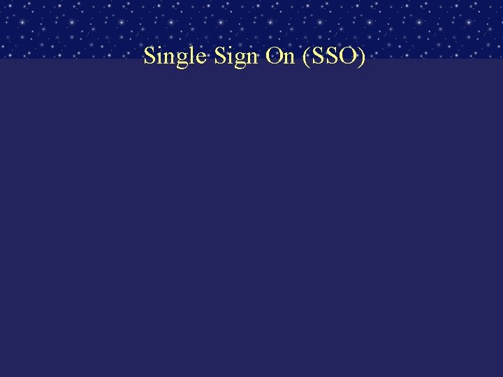 Single Sign On (SSO) 