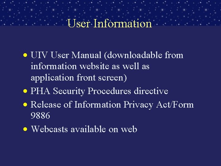 User Information • UIV User Manual (downloadable from information website as well as application