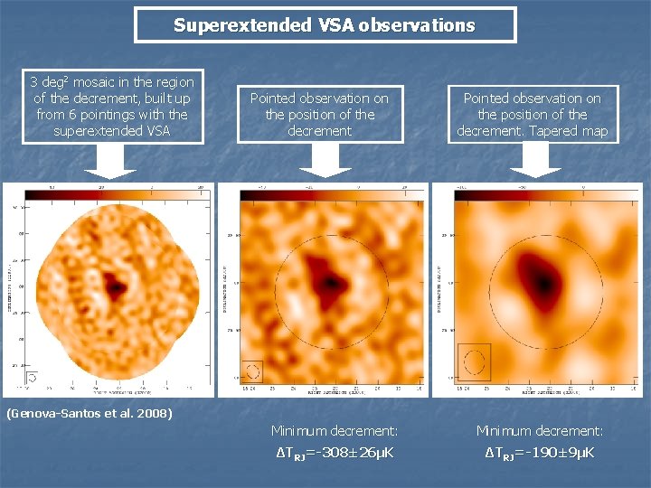 Superextended VSA observations 3 deg 2 mosaic in the region of the decrement, built