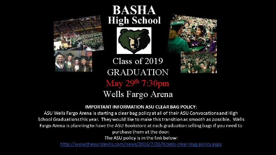 Class of 2019 GRADUATION May 29 th 7: 30 pm Wells Fargo Arena 