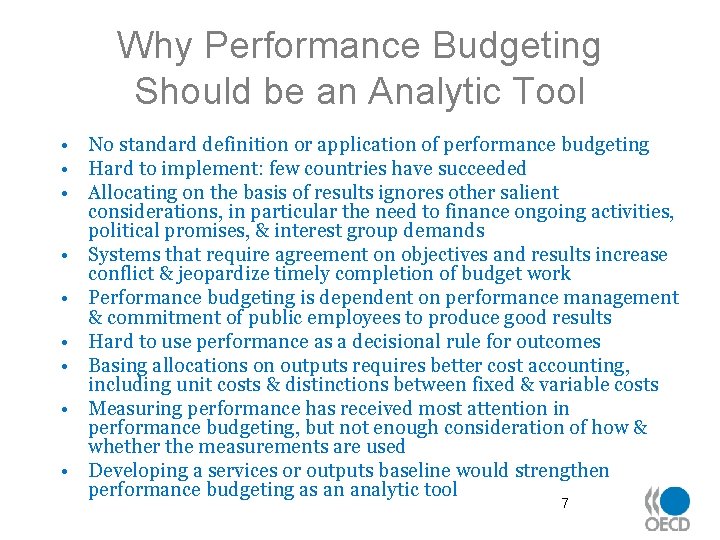 Why Performance Budgeting Should be an Analytic Tool • No standard definition or application
