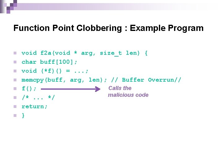 Function Point Clobbering : Example Program n n n n void f 2 a(void