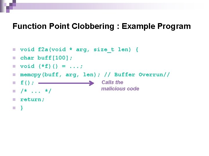 Function Point Clobbering : Example Program n n n n void f 2 a(void