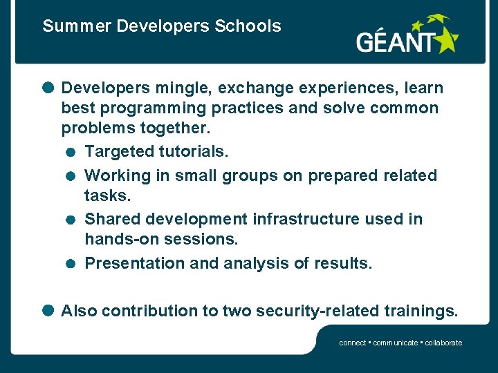 Summer Developers Schools Developers mingle, exchange experiences, learn best programming practices and solve common