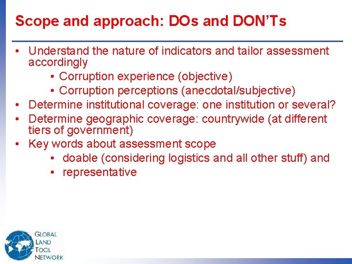 Scope and approach: DOs and DON’Ts • Understand the nature of indicators and tailor