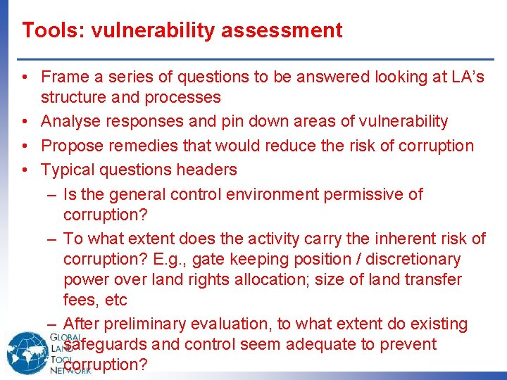 Tools: vulnerability assessment • Frame a series of questions to be answered looking at