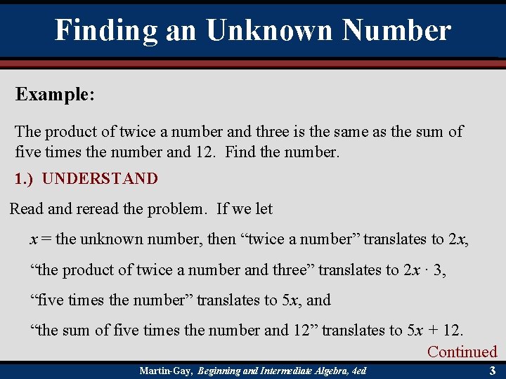 Finding an Unknown Number Example: The product of twice a number and three is