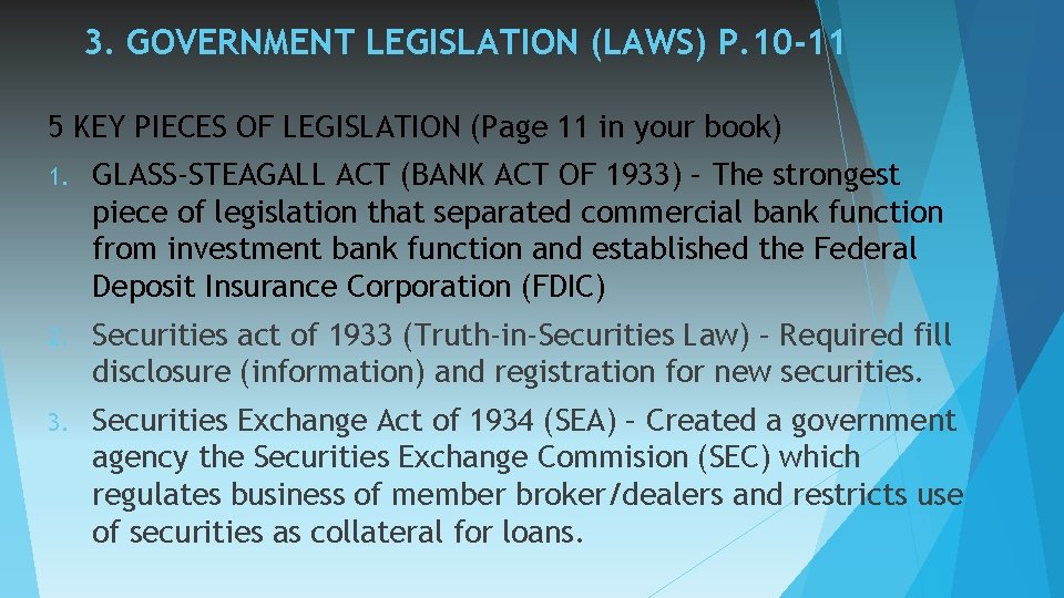 3. GOVERNMENT LEGISLATION (LAWS) P. 10 -11 5 KEY PIECES OF LEGISLATION (Page 11