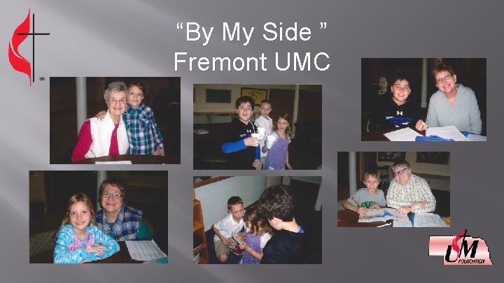 “By My Side ” Fremont UMC 