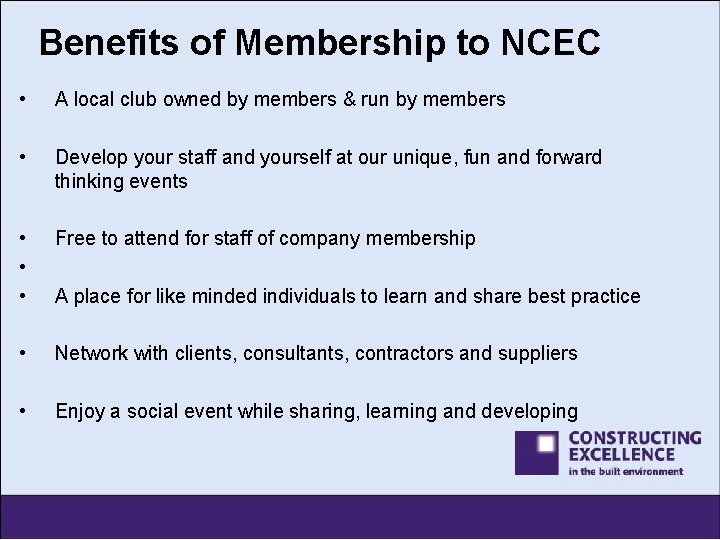 Benefits of Membership to NCEC • A local club owned by members & run